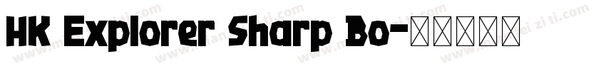 HK Explorer Sharp Bo字体转换